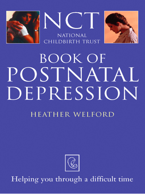 Title details for Postnatal Depression by Heather Welford - Available